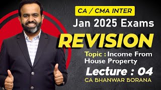 CACMA Inter  Jan25 Revisions l House Property l CA BB l Part  4 [upl. by Goer409]