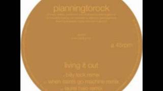 PLANNINGTOROCK  Living It Out Billy Lock Remix [upl. by Jayme]