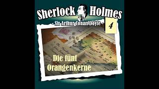 Sherlock Holmes Die Originale  Folge 4 Die fünf Orangenkerne Komplettes Hörspiel [upl. by Scotney]