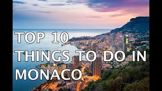 Top 10 Things to do in Monaco 4k  Must Do Travels [upl. by Aikemit]