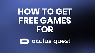 Where to Download Lots of FREE VR AppsGames for Oculus Quest 2 [upl. by Hcurab]