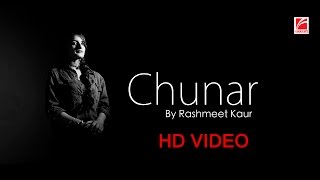 Chunar  Cover  Rashmeet Kaur  Redcraft Motion Pictures [upl. by Arahas]