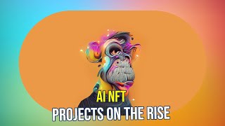 Exploring AI NFTs Revolutionary Art and Technology [upl. by Assilat]