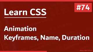 Learn CSS In Arabic 2021  74  Animation  KeyFrames Name Duration [upl. by Allehs285]