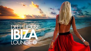 Deep House 2019 Ibiza Sunset Lounge Mix [upl. by Nylkcaj]