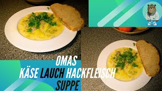 Omas Käse Lauch Hackfleisch Suppe ein Deutscher Klassiker Kochen mit Tom [upl. by Adolphus259]