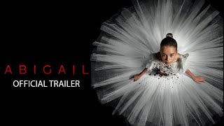 Abigail  Official Trailer [upl. by Rocca]