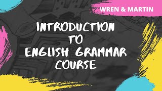 English Grammar and Composition  Wren and Martin  Course Overview  English by Nihir Shah [upl. by Zenia97]