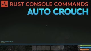 Rust Auto Crouch Console Command [upl. by Atiekram]