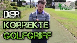 DER KORREKTE GOLFGRIFF  GOLFTECHNIK [upl. by Ydal145]