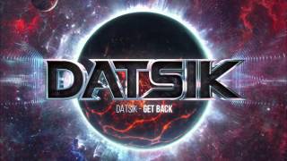 Datsik  Get Back [upl. by Gilmore995]