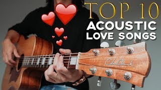 10 BEST LOVE SONGS TO PLAY ON ACOUSTIC GUITAR 🎸 ❤️  GuitarZero2Hero [upl. by Shute949]