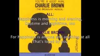 HappinessYoure A Good Man Charlie Brown Lyrics [upl. by Aruol]