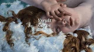 Yseult  Corps「Sub Español Lyrics」 [upl. by Anrahc]