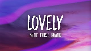 Billie Eilish  lovely Lyrics ft Khalid [upl. by Edward]