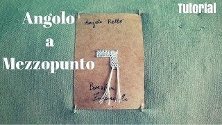 Tombolo Tutorial  Angolo a Mezzopunto [upl. by Sproul]