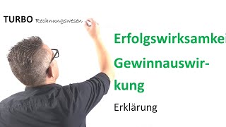 Erfolgswirksamkeit Gewinnauswirkung Erklärung [upl. by Onin]