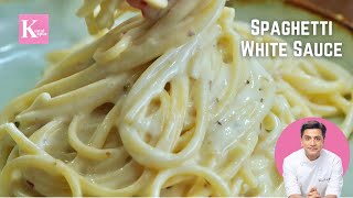 Indian Style White Sauce Spaghetti Pasta  रेस्ट्रॉन्ट के जैसा वाइट सॉस पास्ता  Kunal Kapur Recipes [upl. by Langan487]