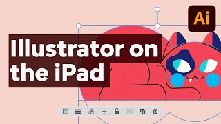 How to Use Illustrator on iPad [upl. by Einafats]