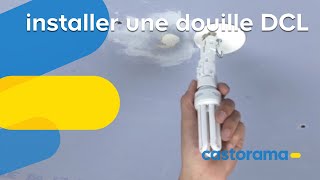 Installer une douille DCL Castorama [upl. by Manny]