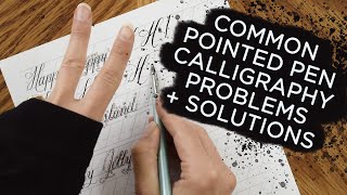 Pointed Pen Calligraphy Beginner Problems and Their Solutions [upl. by Aihsal]