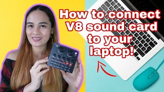 HOW TO CONNECT YOUR V8 SOUND CARD TO YOUR LAPTOP AND SPEAKER  Jabee Dy [upl. by Esiled]