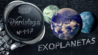 Exoplanetas  Nerdologia [upl. by Rellek]