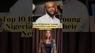 Top 10 Richest Young Nigerians [upl. by Hosea]