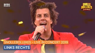 Snollebollekes  Live In Concert 2019 Links Rechts [upl. by Calendre]