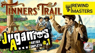 Jugamos a  TINNERS TRAIL 1 [upl. by Ehcor]