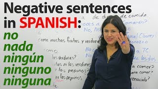 Learn Spanish Grammar Double Negatives in Spanish – No Nada Niguno Ninguna Nadie amp more [upl. by Devon]