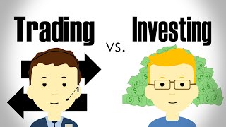 The Difference Between Trading and Investing [upl. by Mosley331]