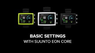 Suunto EON Core  How to adjust basic settings [upl. by Yarased]