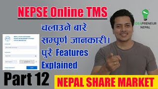 NEPSE Online TMS चलाउने बारे सम्पूर्ण जानकारी। पुरै Features Explained  Complete NEPSE TMS TUTORIAL [upl. by Aicsila320]