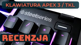 RECENZJA  SteelSeries APEX 3  TKL  Najlepiej podświetlona membranówka [upl. by Seraphine325]