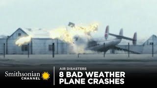 8 Bad Weather Plane Crashes 🌪️ Smithsonian Channel [upl. by Draillih]