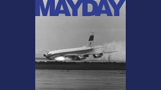 Mayday [upl. by Dumm]