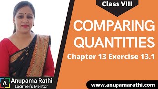 Comparing Quantities Class 8  Anupama Rathi CBSE Mathematics [upl. by Sparrow]