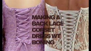 HOW TO MAKE A LACEUP CORSET DRESS AND PUT BONNING [upl. by Eiralc861]