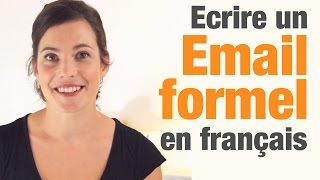 Comment écrire un email formel en français  How to write a formal email in French [upl. by Newbill]