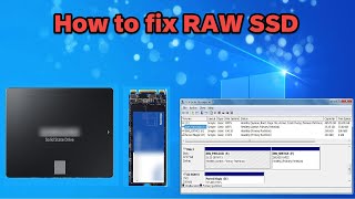 How to fix RAW SSD solid State drive [upl. by Emil]