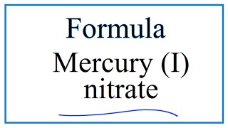 How to Write the Formula for Mercury I nitrate [upl. by Kan725]