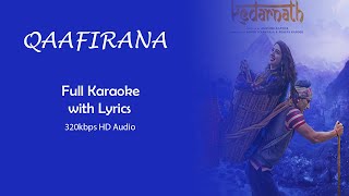 Qaafirana full Karaoke With Lyrics  Kedarnath  Arijit Singh  Inn waadiyon mein original karaoke [upl. by Cirdet]