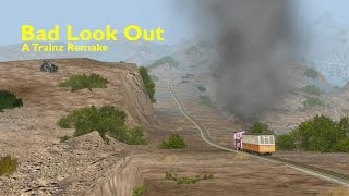 Bad Look Out A Trainz Remake [upl. by Zanas542]