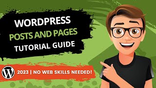 WordPress Posts And Pages Tutorial 2023 GUIDE [upl. by Arabelle236]