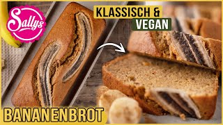 Bananenbrot klassisch amp vegan  Banana bread recipe  Sallys Welt [upl. by Llehcsreh]