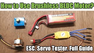 How to Use Brushless DC Motor BLDC Motor ESC Servo tester Full Details [upl. by Sharyl937]