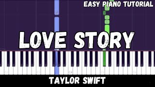 Taylor Swift  Love Story Easy Piano Tutorial [upl. by Ddarb]