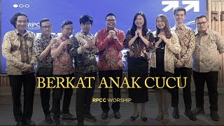 Berkat Anak Cucu  RPCC Worship [upl. by Arria]