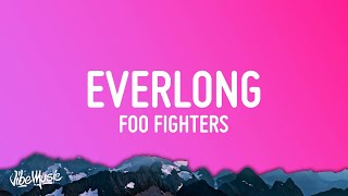 Foo Fighters  Everlong Lyrics [upl. by Frans]